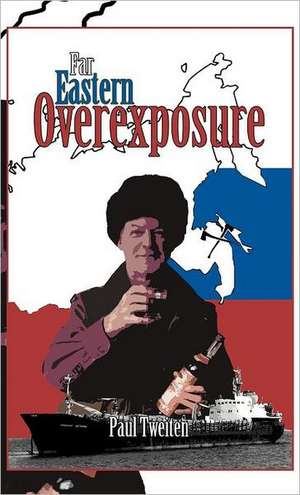 Far Eastern Overexposure de Paul Tweiten