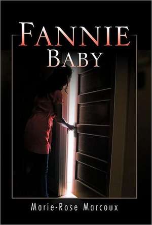 Fannie Baby de Marie-Rose Marcoux