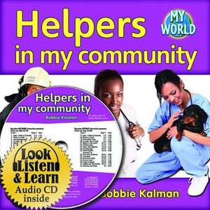 Helpers in My Community - CD + Hc Book - Package de Bobbie Kalman