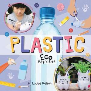 Plastic Eco Activities de Louise Nelson