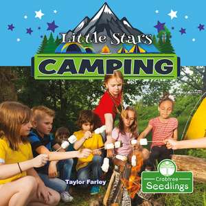 Little Stars Camping de Taylor Farley