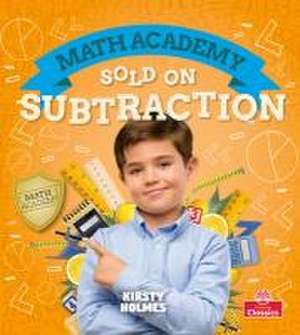 Sold on Subtraction de Kirsty Holmes