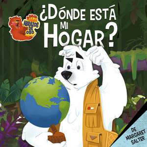 ¿Dónde Está Mi Hogar? (Where Is My Home?) de Margaret Salter