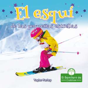 El Esquí de Las Pequeñas Estrellas (Little Stars Skiing) de Taylor Farley