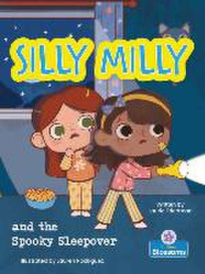 Silly Milly and the Spooky Sleepover de Laurie Friedman