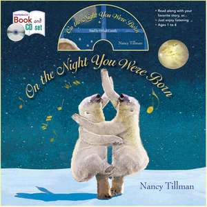 On the Night You Were Born [With CD (Audio)] de Nancy Tillman