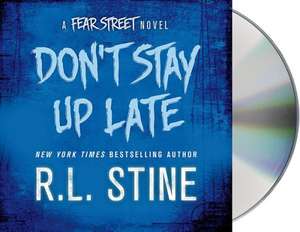 Don't Stay Up Late: A Fear Street Novel de R. L. Stine