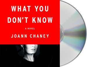 What You Don't Know de Joann Chaney