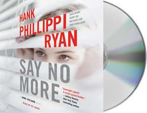 Say No More de Hank Phillippi Ryan