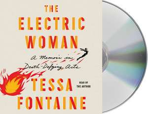 The Electric Woman de Fontaine, Tessa