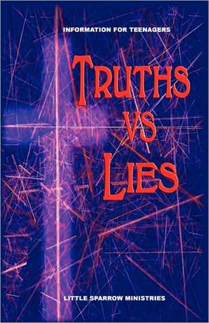 Truths vs. Lies de Judy H. Farris-Smith