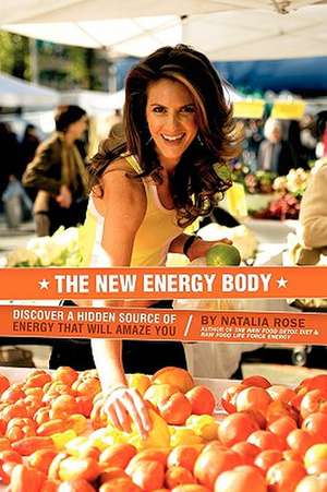 The New Energy Body de Natalia Rose