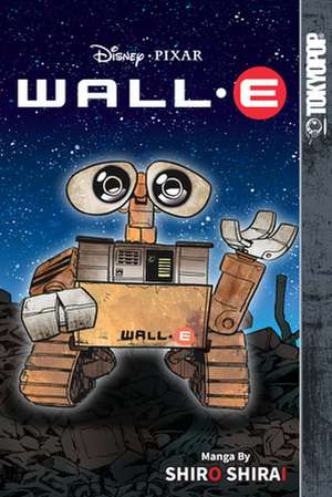 Disney Manga: Pixar's Wall-E de Shiro Shirai