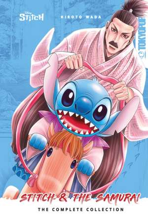 Disney Manga: Stitch and the Samurai: The Complete Collection (Hardcover Edition) de Hiroto Wada