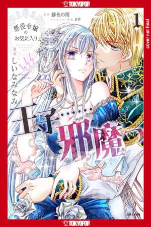 The Prince Is in the Villainess' Way!, Volume 1 de Minami Shiina