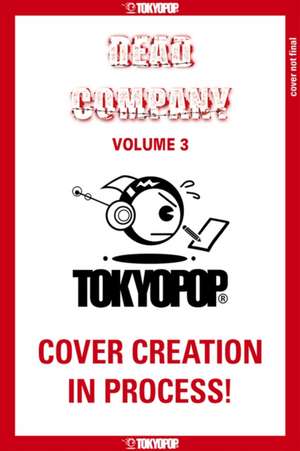 Dead Company, Volume 3 de Yoshiki Tonogai