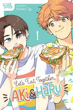 Let's Eat Together, Aki and Haru, Volume 1 de Makoto Taji