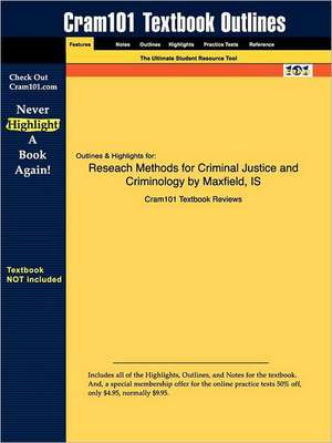 Studyguide for Reseach Methods for Criminal Justice and Criminology by Babbie, Maxfield &, ISBN 9780534615604 de Cram101 Textbook Reviews