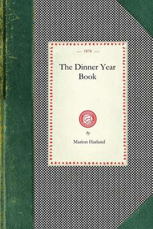 The Dinner Year Book de Marion Harland