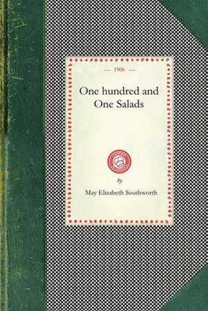 One Hundred and One Salads de May Southworth