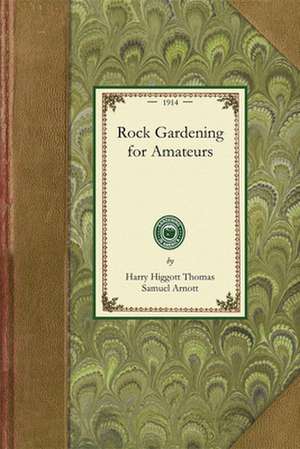 Rock Gardening for Amateurs de Harry Thomas