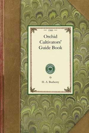 Amateur Orchid Cultivators' Guide de H. A. Burberry