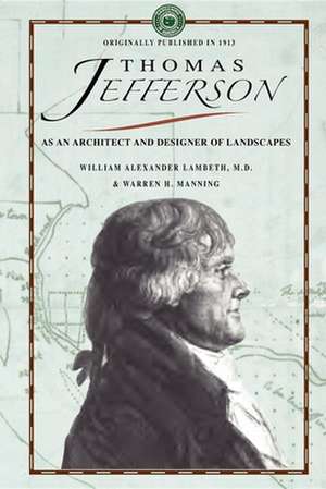 Thomas Jefferson as an Architect de William Lambeth