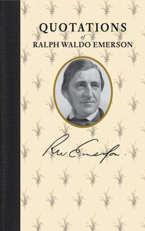 Quotations of Ralph Waldo Emerson de Ralph Emerson