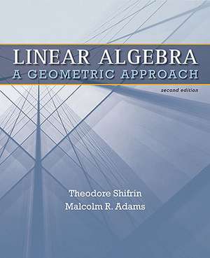 Linear Algrebra: A Geometric Approach de Malcolm R. Adams