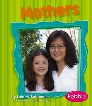 Mothers de Lola M Schaefer