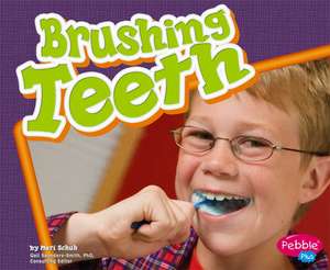 Brushing Teeth de Mari C. Schuh