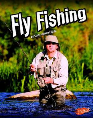 Fly Fishing de Cindy Jenson-Elliott