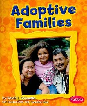 Adoptive Families de Sarah L. Schuette