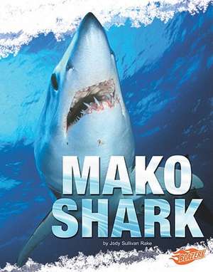 Mako Shark de Jody Sullivan Rake