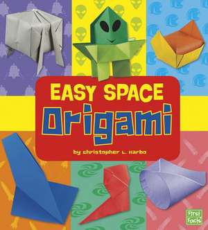 Easy Space Origami de Christopher L. Harbo