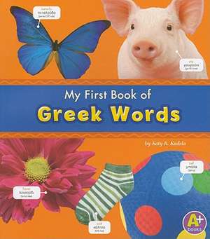 My First Book of Greek Words de Katy R. Kudela