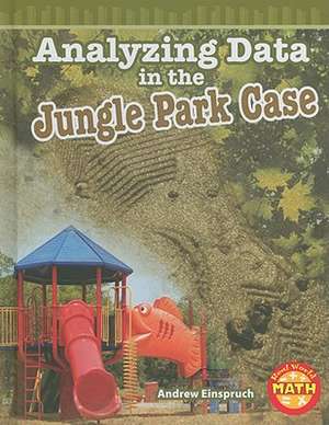 Analyzing Data in the Jungle Park Case de Andrew Einspruch