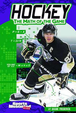 Hockey: The Math of the Game de Shane Frederick