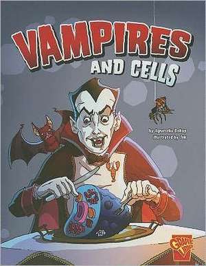 Vampires and Cells de Agnieszka Biskup