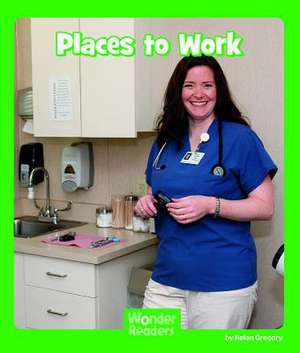 Places to Work de Helen Gregory