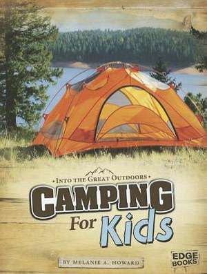 Camping for Kids de Melanie A. Howard