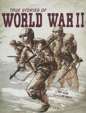 True Stories of World War II de Terry Collins