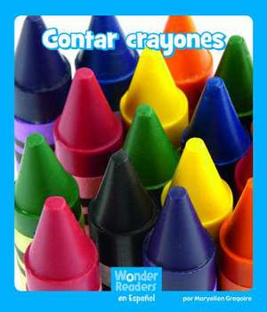Contar Crayones (Counting Crayons) de Maryellen Gregoire
