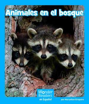 Animales En El Bosque de Maryellen Gregoire