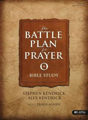 The Battle Plan for Prayer - Leader Kit de Alex Kendrick