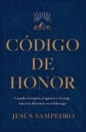 Código de Honor de Jesús Sampedro