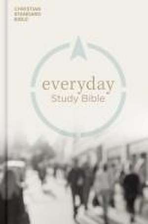 CSB Everyday Study Bible, Hardcover de Csb Bibles By Holman