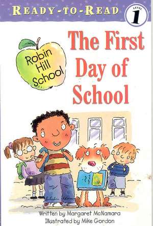 The First Day of School [With Paperback Book] de Margaret McNamara