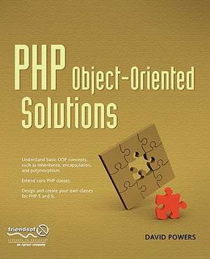 PHP Object-Oriented Solutions de David Powers