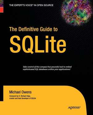 The Definitive Guide to SQLite de Mike Owens